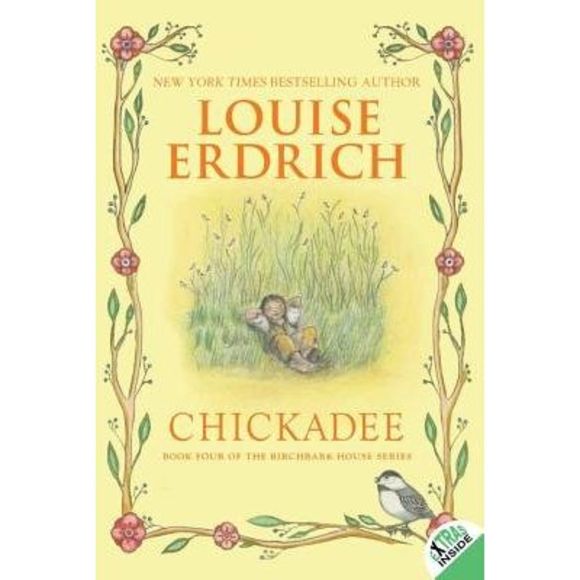 Chickadee -- Louise Erdrich - Picture 3 of 3